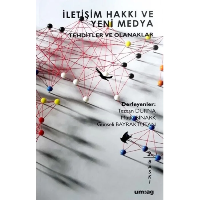 İletişim Hakkı ve Yeni Medya Tehditler ve Olanaklar