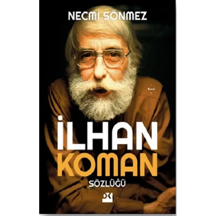 İlhan Koman Sözlüğü