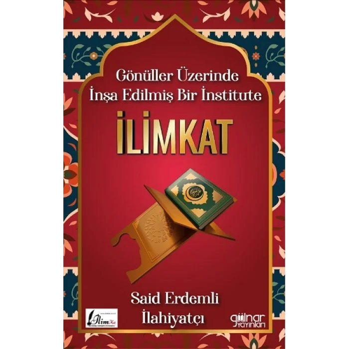İlimkat - Gönüller Üzerinde İnşa Edilmiş Bir İnstitute