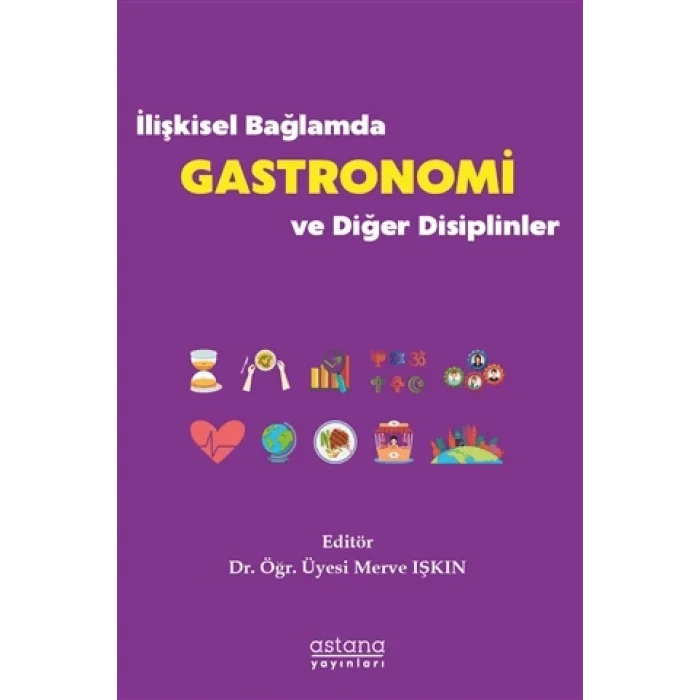 İlişkisel Bağlamda Gastronomi ve Diğer Disiplinler