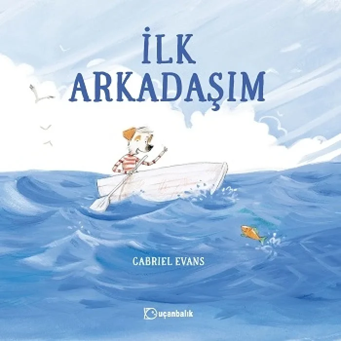 İlk Arkadaşım (Ciltli)