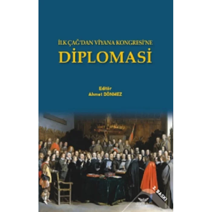 İlk Çağdan Viyana Kongresine Diplomasi
