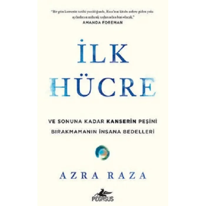 İlk Hücre Ve Sonuna Kadar Kanserin Peşini Bırakmamanın İnsana Bedelleri