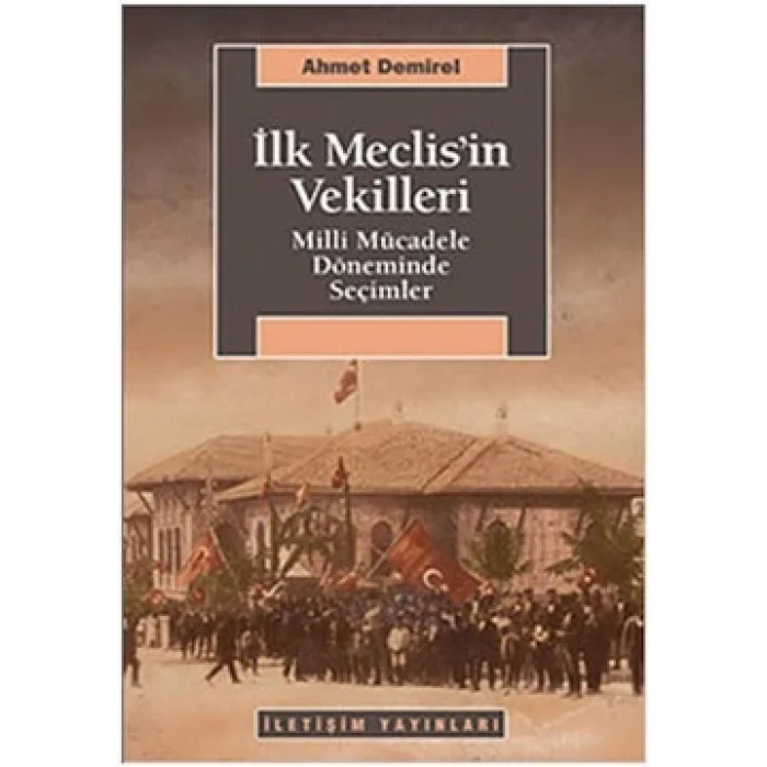 İlk Meclisin Vekilleri
