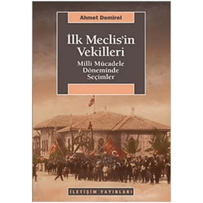 İlk Meclisin Vekilleri