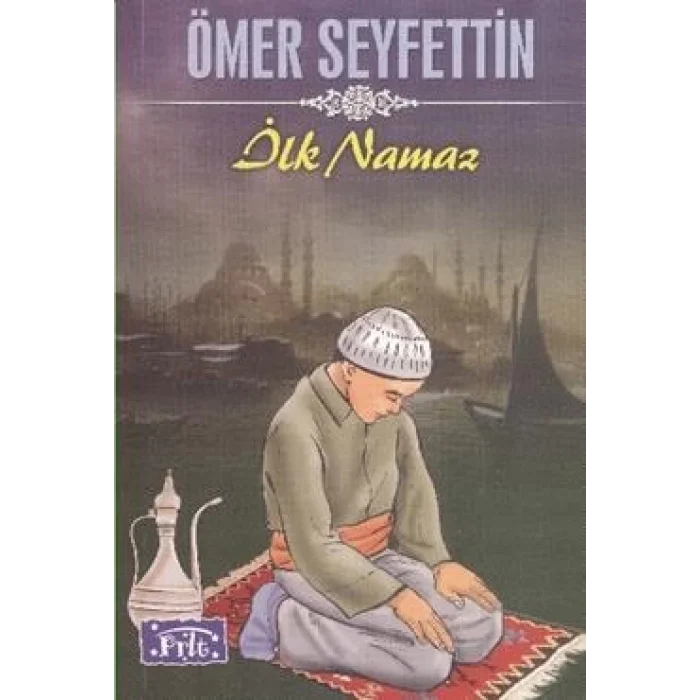 İlk Namaz