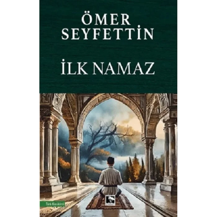 İlk Namaz