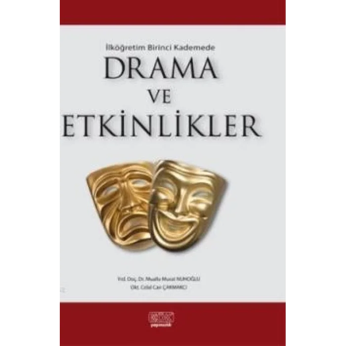 İlk Öğretim Birinci Kademede Drama ve Etkinlikler