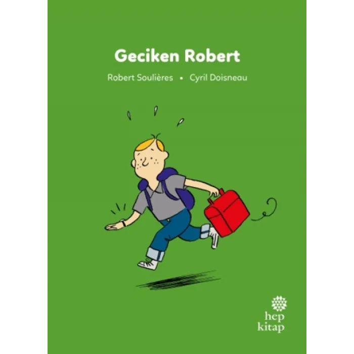 İlk Okuma Hikayeleri: Geciken Robert