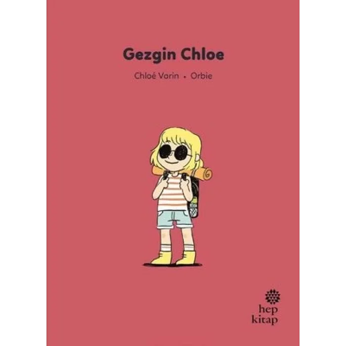 İlk Okuma Hikayeleri: Gezgin Chloe