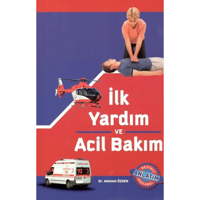 İlk Yardım ve Acil Bakım