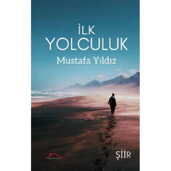 İlk Yolculuk