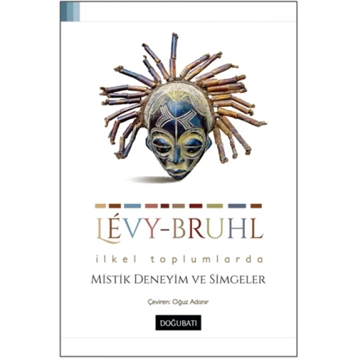 İlkel Toplumlarda Mistik Deneyim ve Simgeler