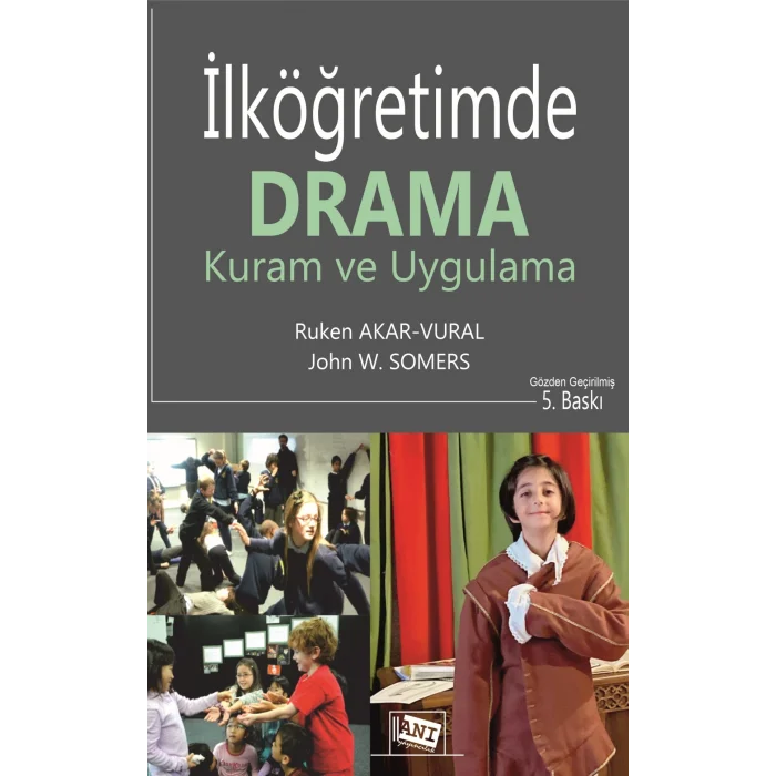 İlköğretimde Drama Kuram Ve Uygulama