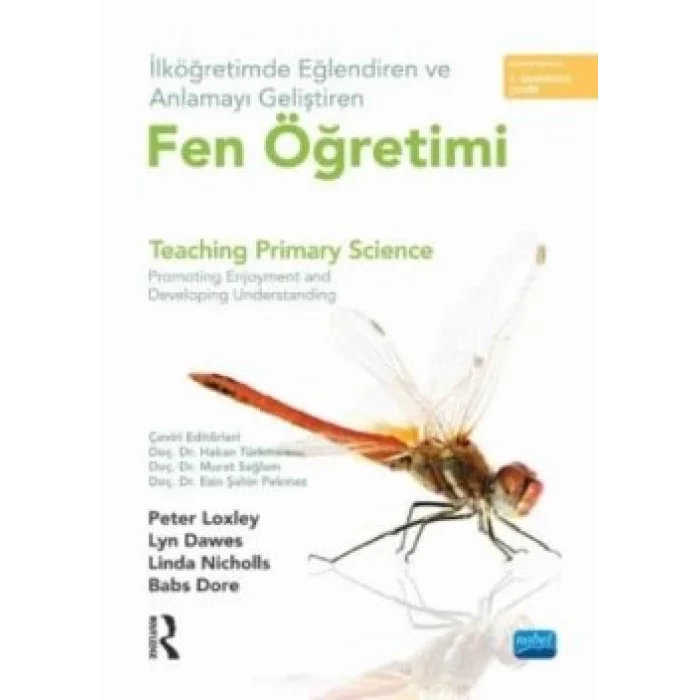 İlköğretimde Eğlendiren ve Anlamayı Geliştiren FEN ÖĞRETİMİ - TEACHING PRIMARY SCIENCE Promoting Enjoyment and Developing Unders