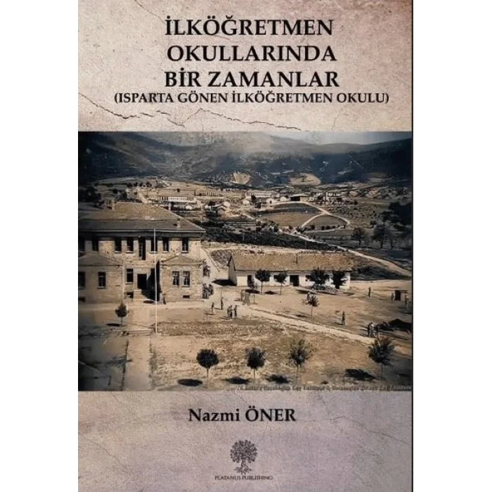 İlköğretmen Okullarında Bir Zamanlar - Isparta Gönen İlköğretmen Okulu