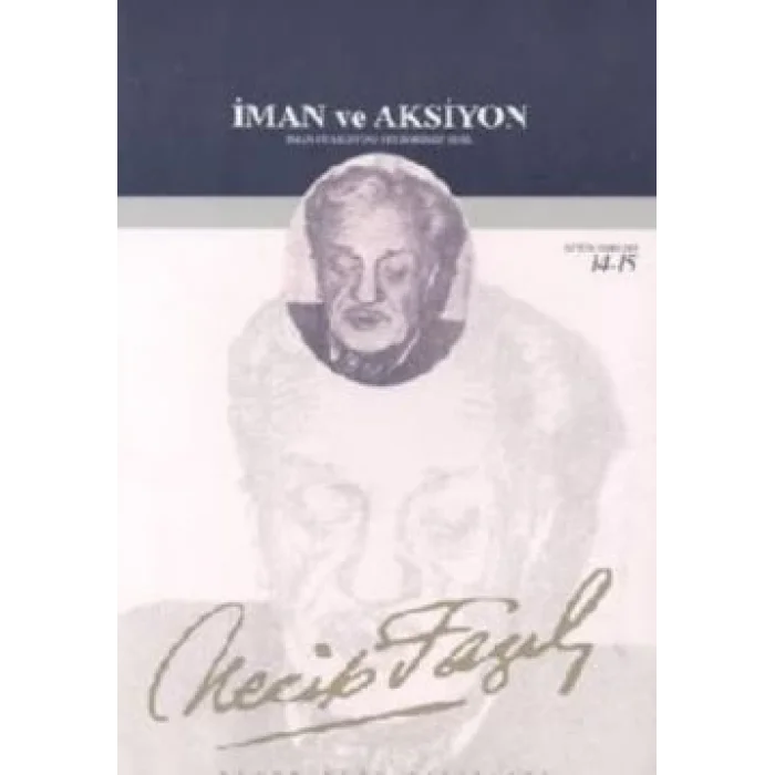 İman ve Aksiyon : 46 - Necip Fazıl Bütün Eserleri
