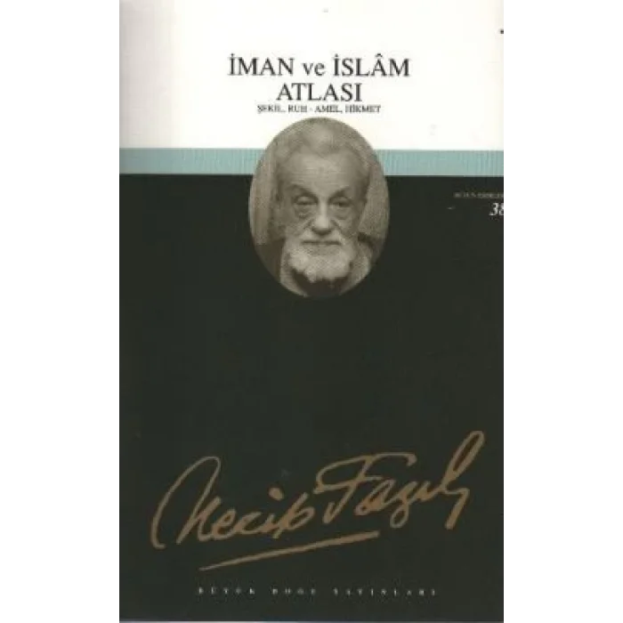 İman ve İslam Atlası : 32 - Necip Fazıl Bütün Eserleri