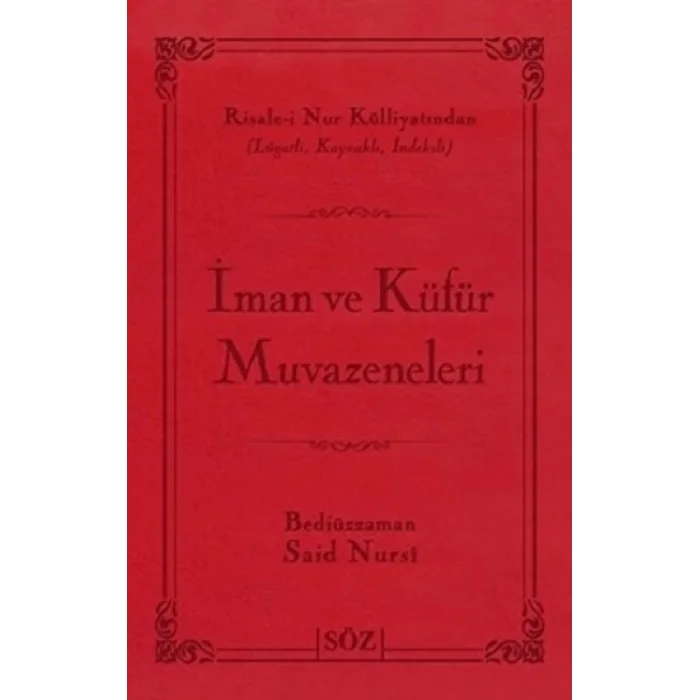 İman ve Küfür Muvazeneleri (Ciltli)