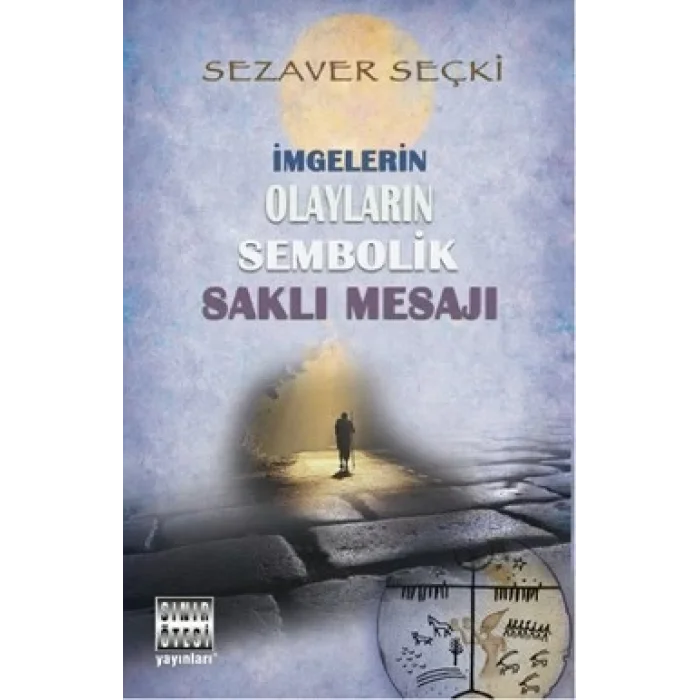 İmgelerin Olayların Sembolik Saklı Mesajı