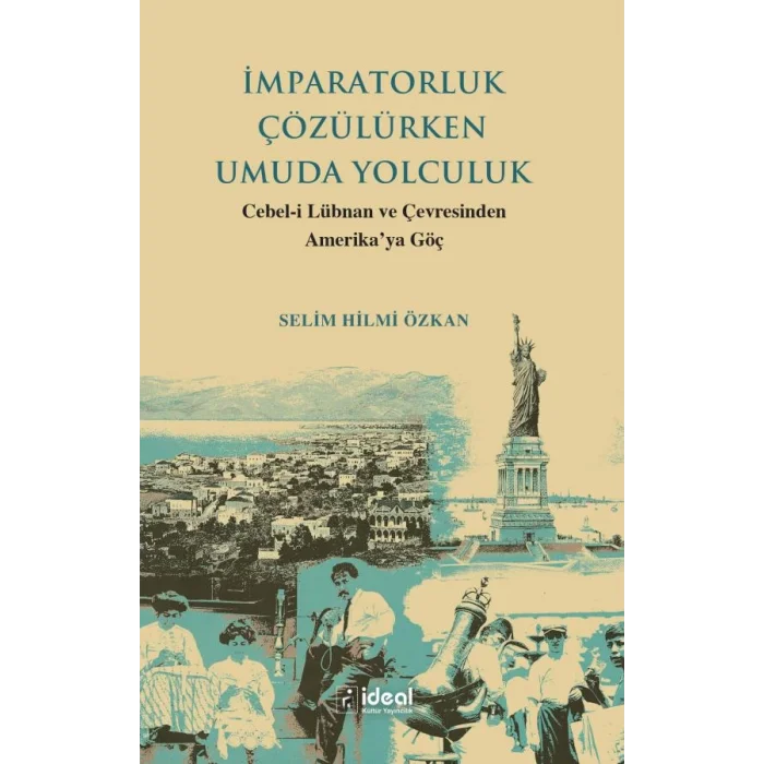 İmparatorluk Çözülürken Umuda Yolculuk