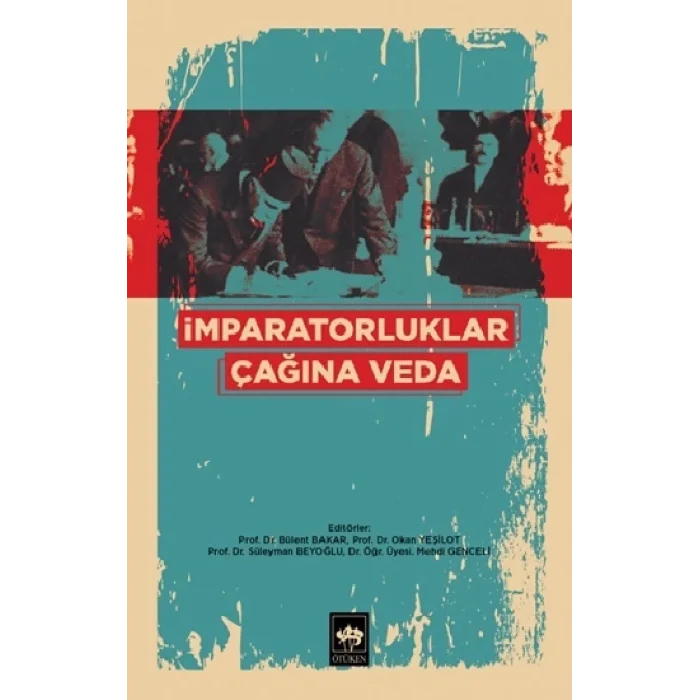 İmparatorluklar Çağına Veda