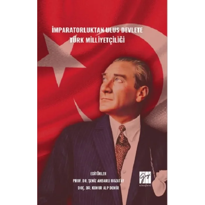 İmparatorluktan Ulus Devlete Türk Milliyetçiliği