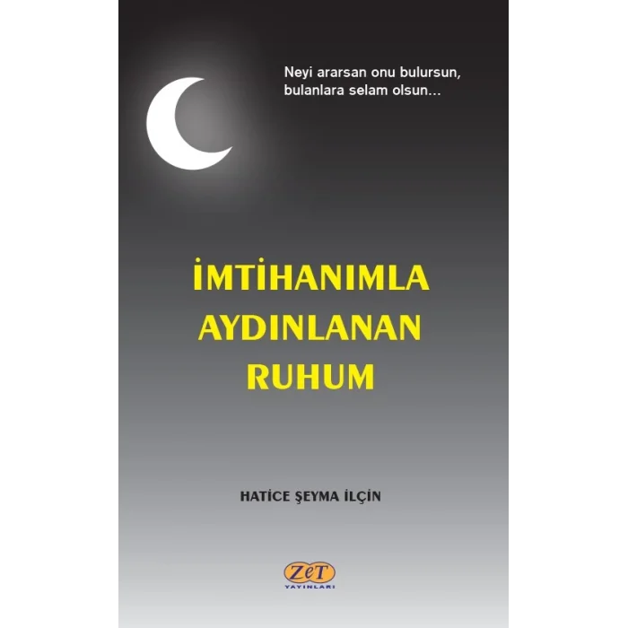İmtihanımla Aydınlanan Ruhum