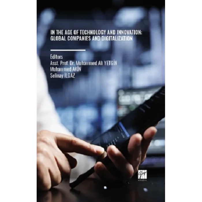 In The Age Of Technology And Innovation: Global Companies And Digitalization
