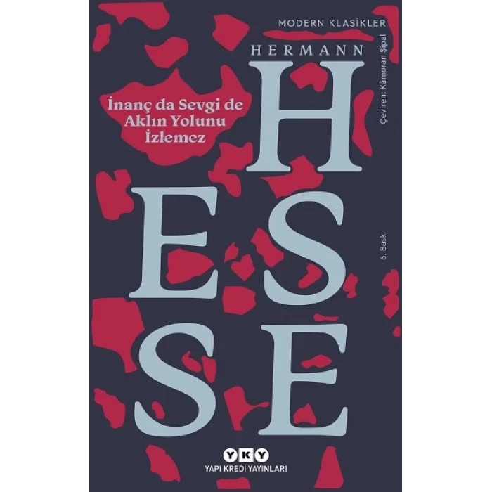 İnanç da Sevgi de Aklın Yolunu İzlemez