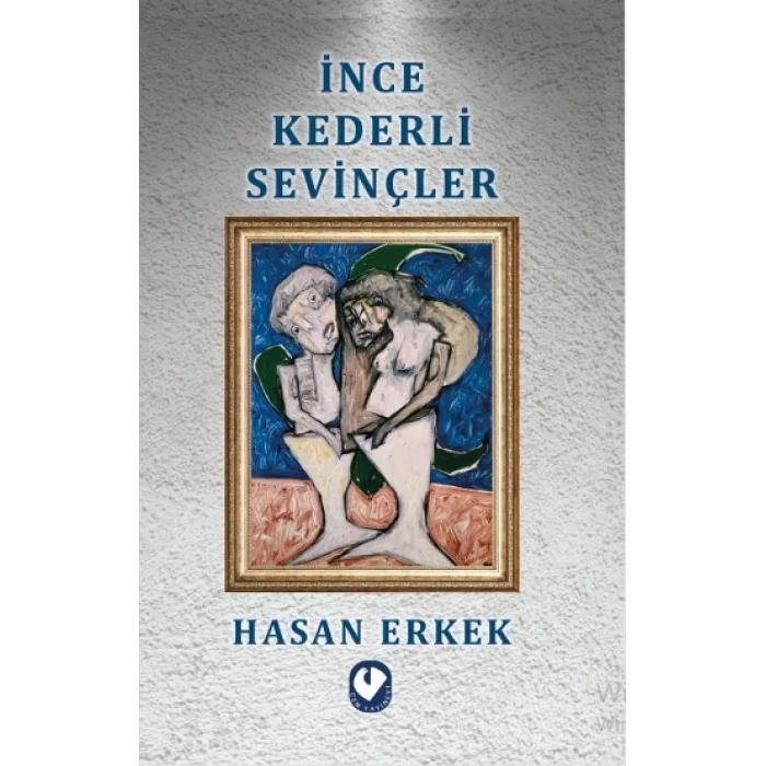 İnce Kederli Sevinçler