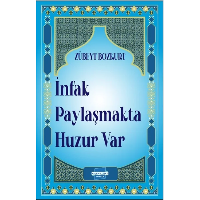 İnfak Paylaşmakta Huzur Var