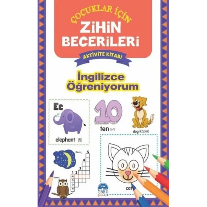 İngilizce Öğreniyorum - Çocuklar İçin Zihin Becerileri Aktivite Kitabı