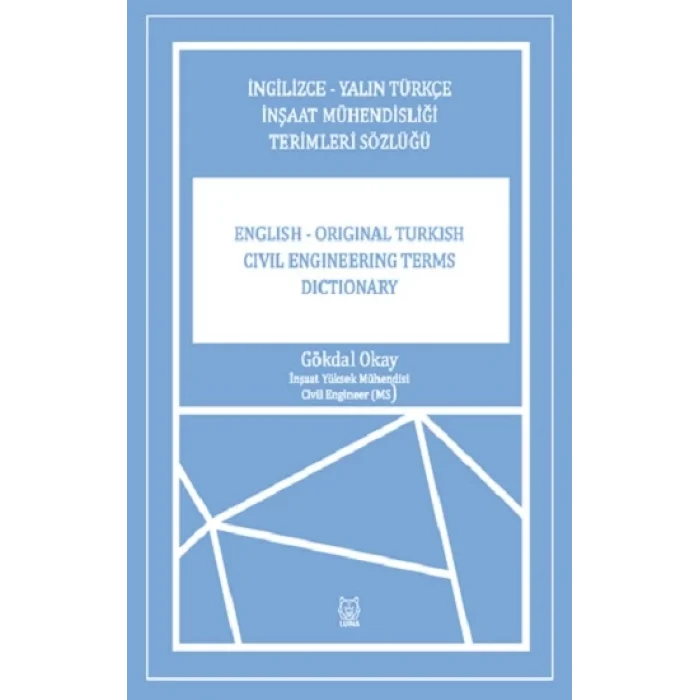 İngilizce-Yalın Türkçe İnşaat Mühendisliği Terimler Sözlüğü