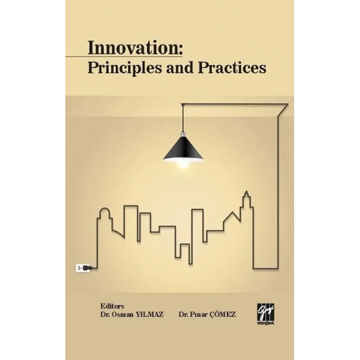 Innovation: Principles and Practices