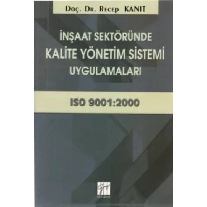 İnşaat Sektöründe Kalite Yönetim Sistemi Uygulamaları