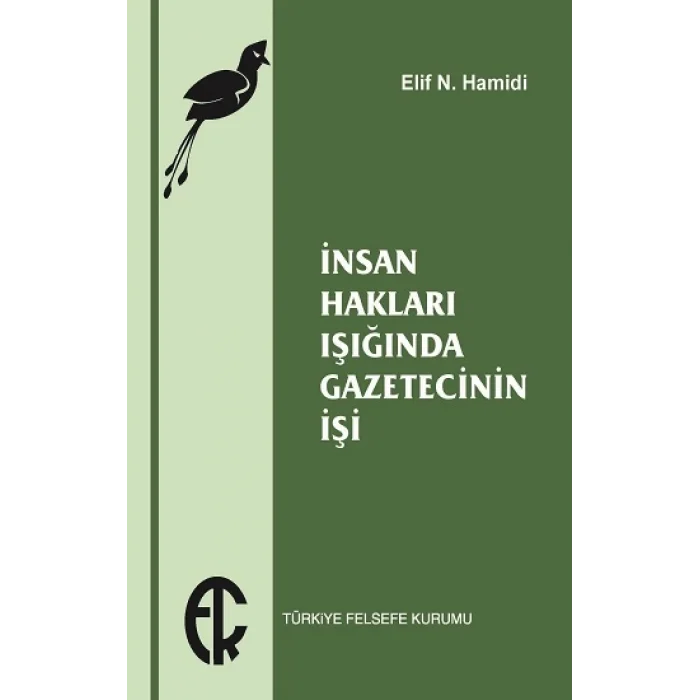 İnsan Hakları Işığında Gazetecinin İşi