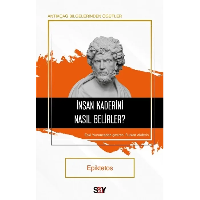 İnsan Kaderini Nasıl Belirler?
