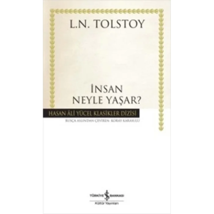 İnsan Neyle Yaşar?