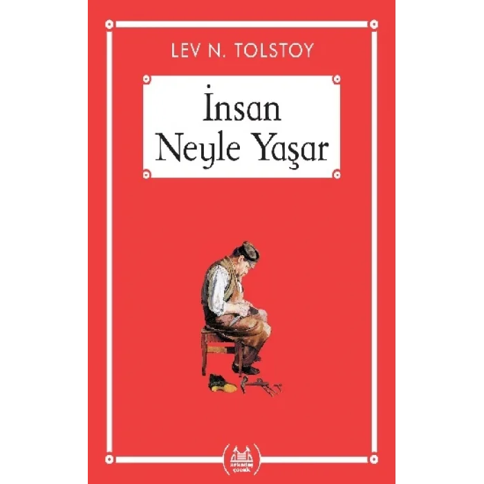 İnsan Neyle Yaşar - Gökkuşağı Cep Kitap Dizisi