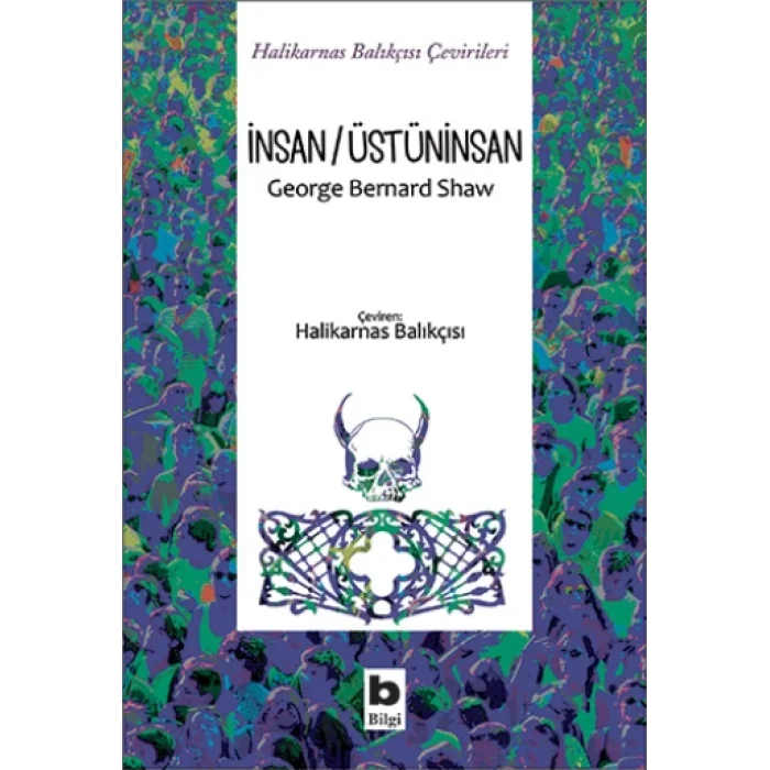 İnsan / Üstüninsan (Halikarnas Balıkçısı Çevirileri)