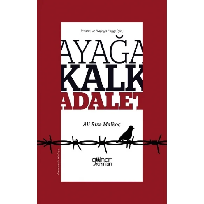 İnsana ve Doğaya Saygı İçin; Ayağa Kalk Adalet