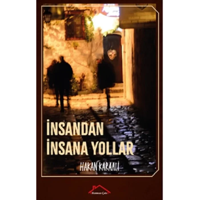 İnsandan İnsana Yollar