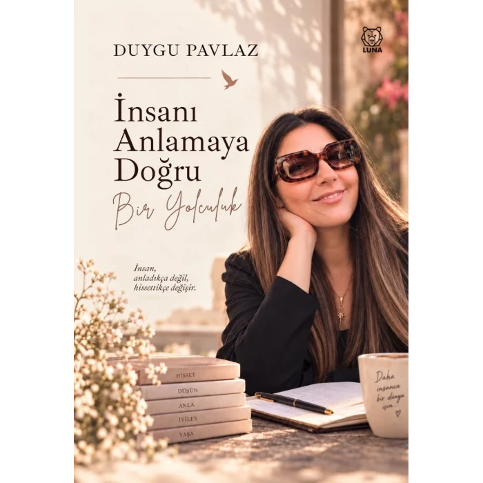 İnsanı Anlamaya Doğru Bir Yolculuk