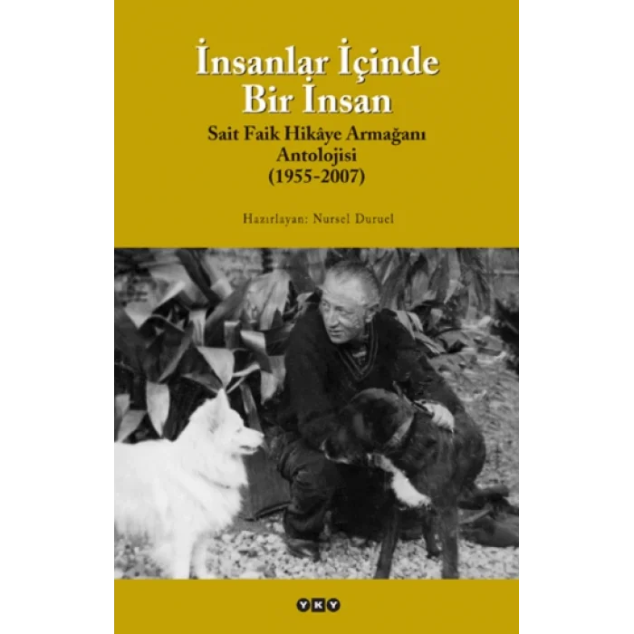 İnsanlar İçinde Bir İnsan - Sait Faik Hikaye Armağan Antolojisi (1955-2018)