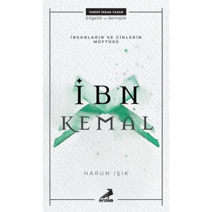 İnsanlar ve Cinlerin Müftüsü -  İbn Kemal