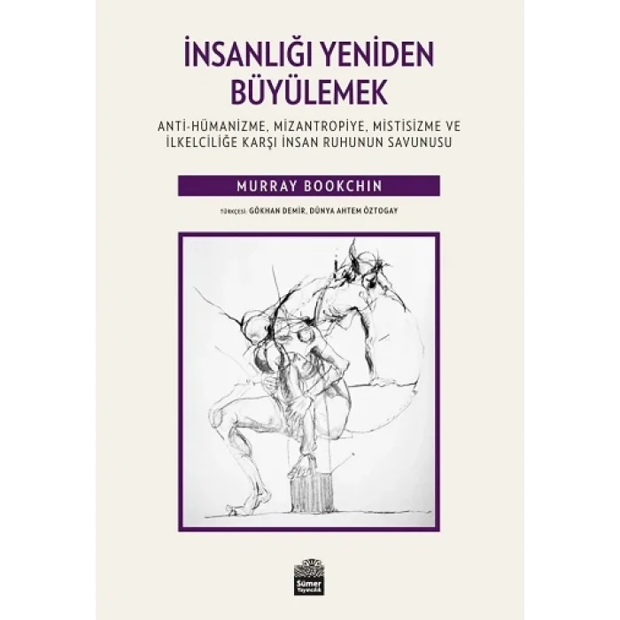 İnsanlığı Yeniden Büyülemek