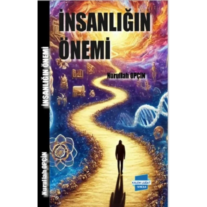 İnsanlığın Önemi