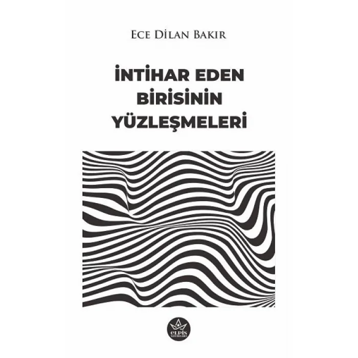 İntihar Eden Birisinin Yüzleşmeleri
