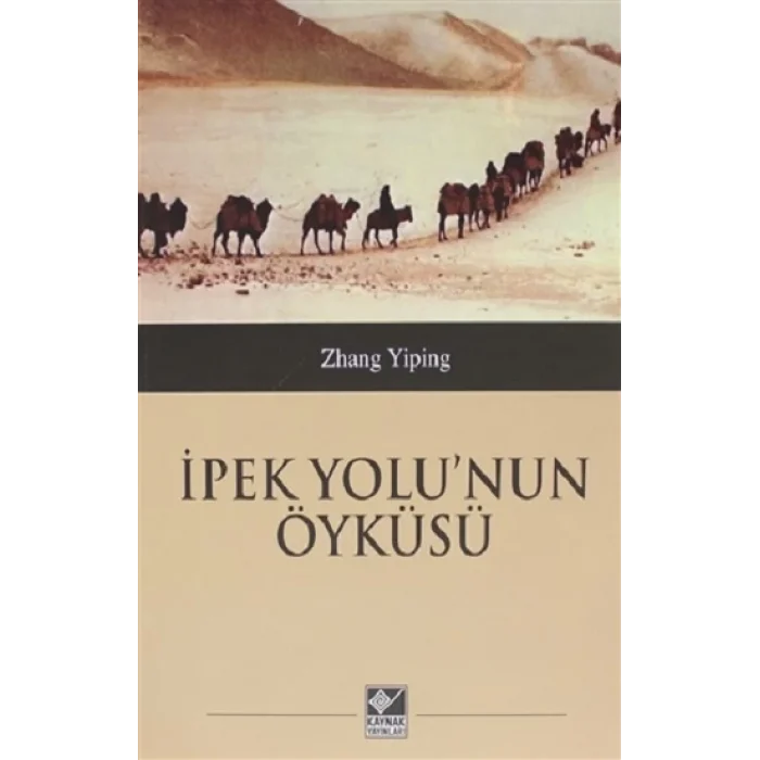 İpek Yolunun Öyküsü
